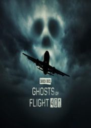 Ghosts of Flight 401 (2022)