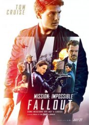 Mission Impossible: Fallout (2018)